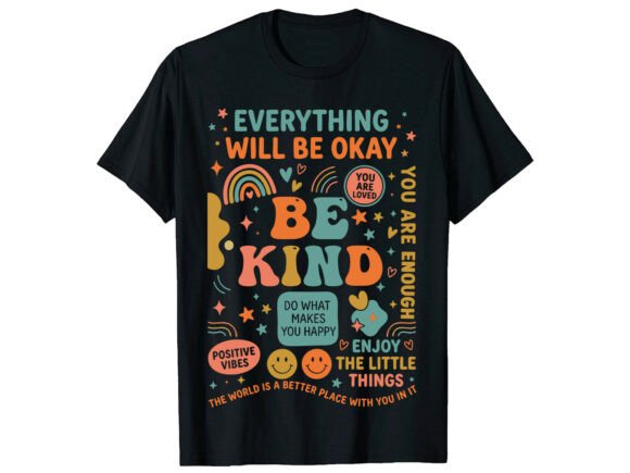 Be Kind Positive Mental Health T-Shirt: Wear Your Advocacy