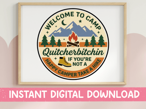 Camp Quitcherbitchin: A Vintage SVG for Outdoor Attitude