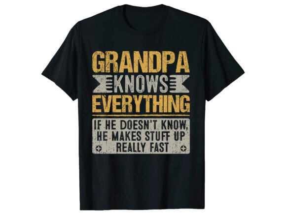 Grandpa Know Everything Father Day Shirt: A Designer's Go-To for Heartfelt Humor