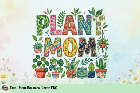 Plant Mom Botanical Decor PNG: Your Go-To Asset for Heartfelt Designs