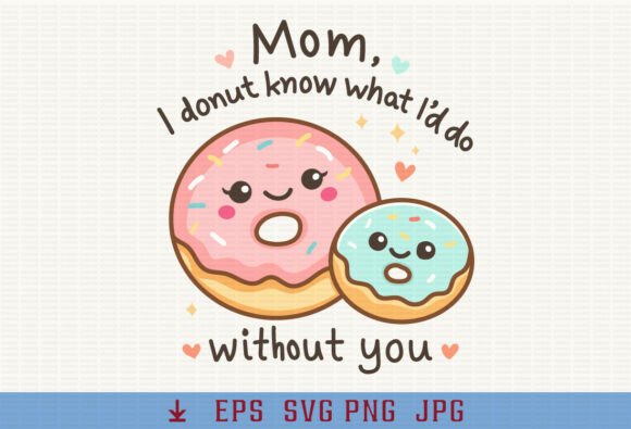 Sweeten Your Designs: The Mother's Day Funny Mama Mom Pun Donut